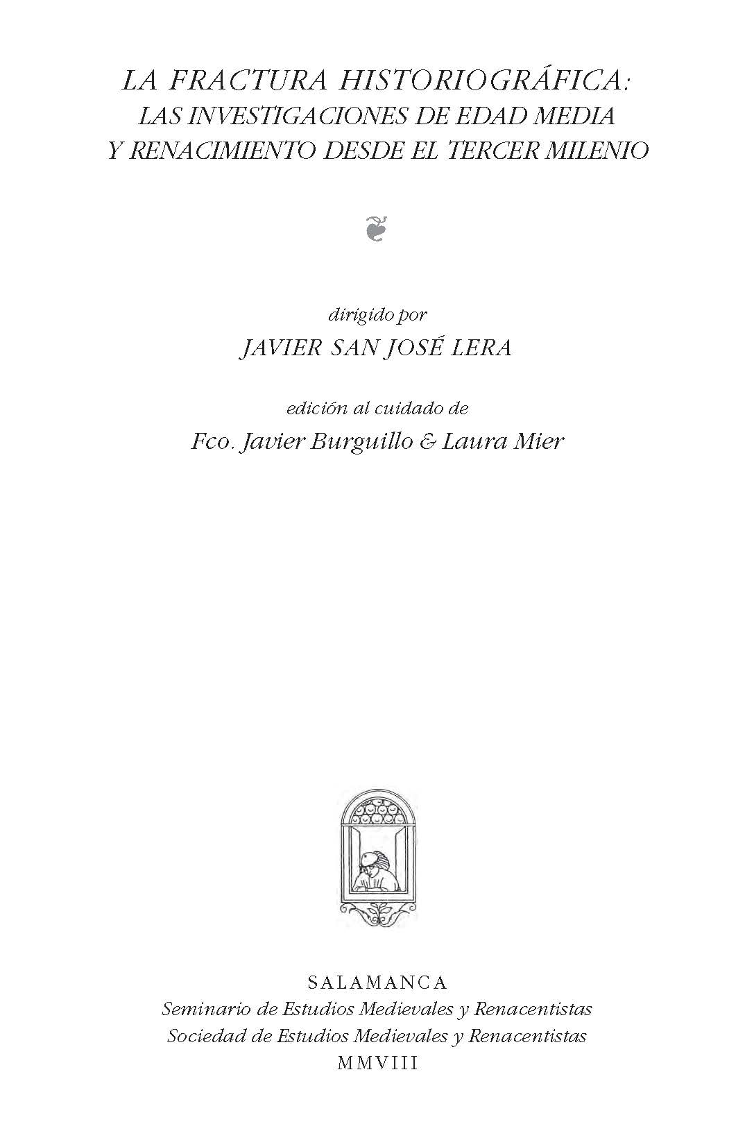 La fractura historiográfica: las investigaciones de Edad Media y Renacimiento desde el Tercer Milenio