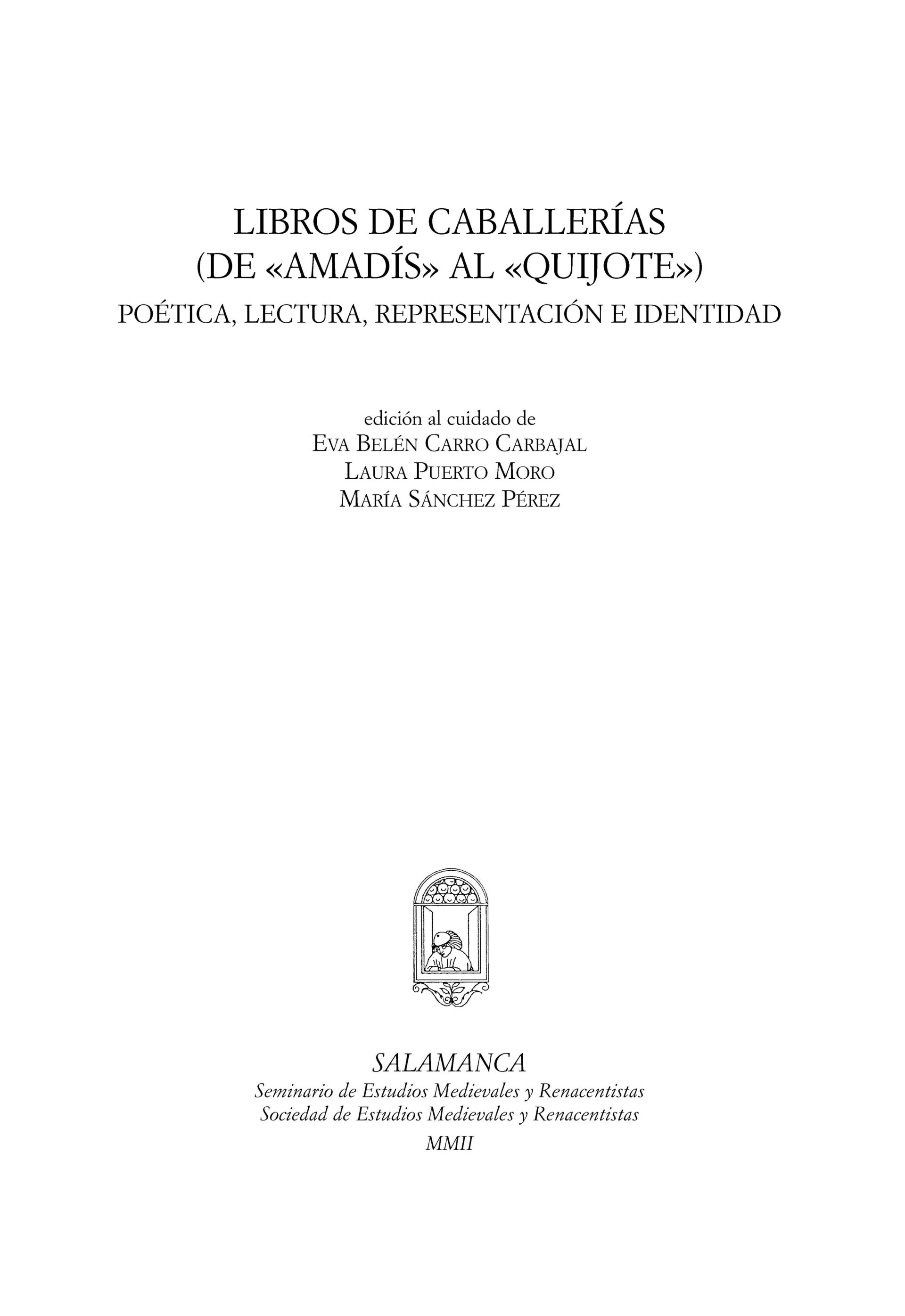 Libros de caballerías (de «Amadís» al «Quijote»): poética, lectura, representación e identidad