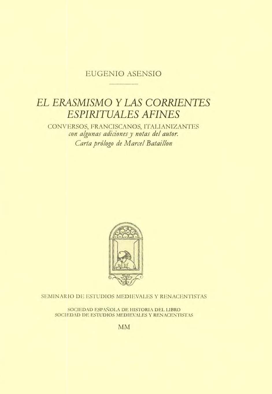 El erasmismo y las corrientes espirituales afines: conversos, franciscanos, italianizantes