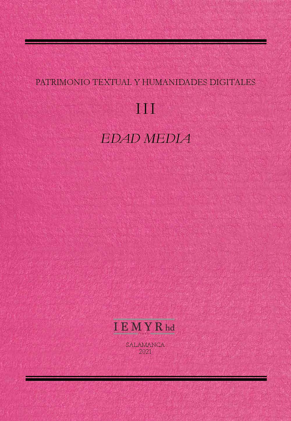 Patrimonio textual y humanidades digitales, III. Edad Media