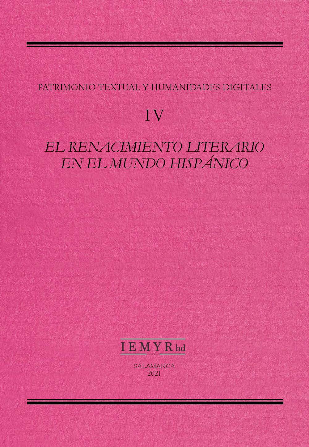 Patrimonio textual y humanidades digitales, IV. El Renacimiento literario en el mundo hispánico: de la poesía popular a los nuevos géneros del humanismo