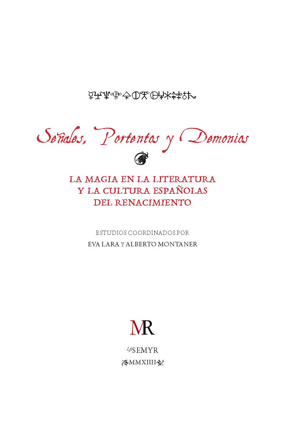 Señales, Portentos y Demonios. La magia en la literatura y la cultura españolas del Renacimiento