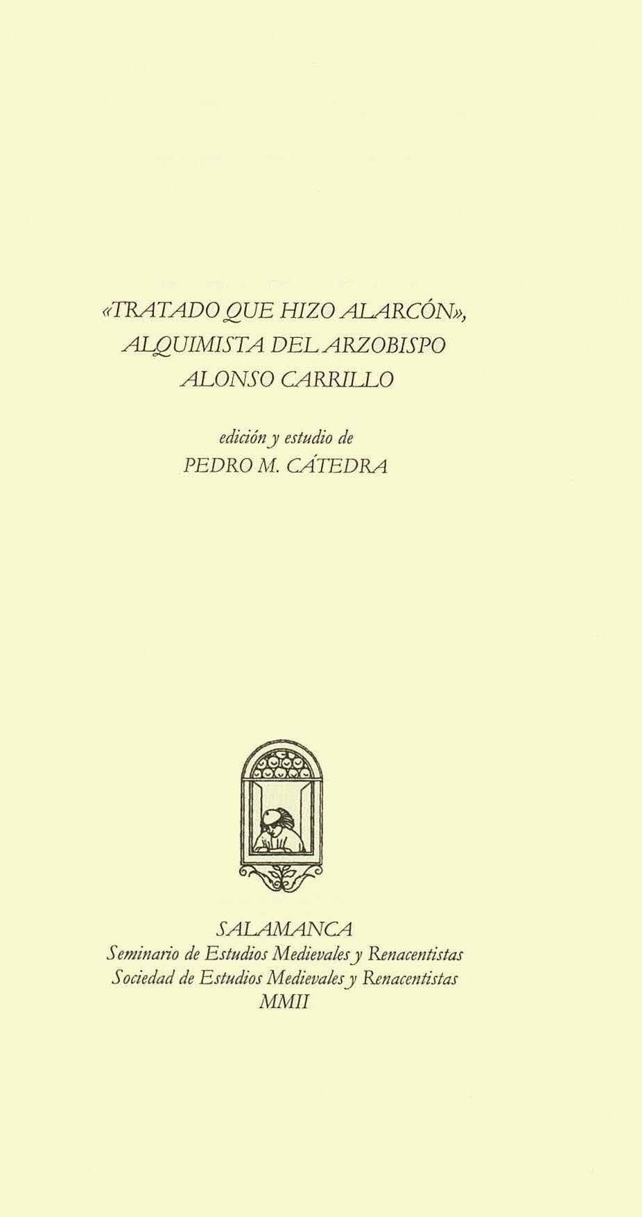 «Tratado que hizo Alarcón», alquimista del arzobispo Alonso Carrillo